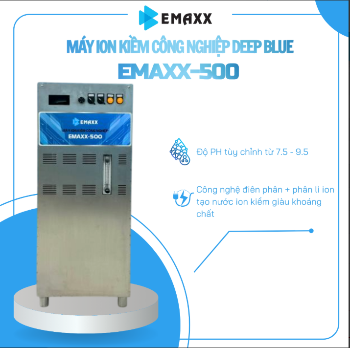 Máy ion kiềm công nghiệp EMAXX-500: Giải pháp nước uống hoàn hảo cho quy mô lớn